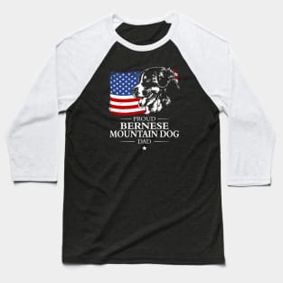 Proud Bernese Mountain Dog Dad American Flag patriotic dog Baseball T-Shirt